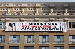 Spanish king is not welcome in the Catalan countries banner